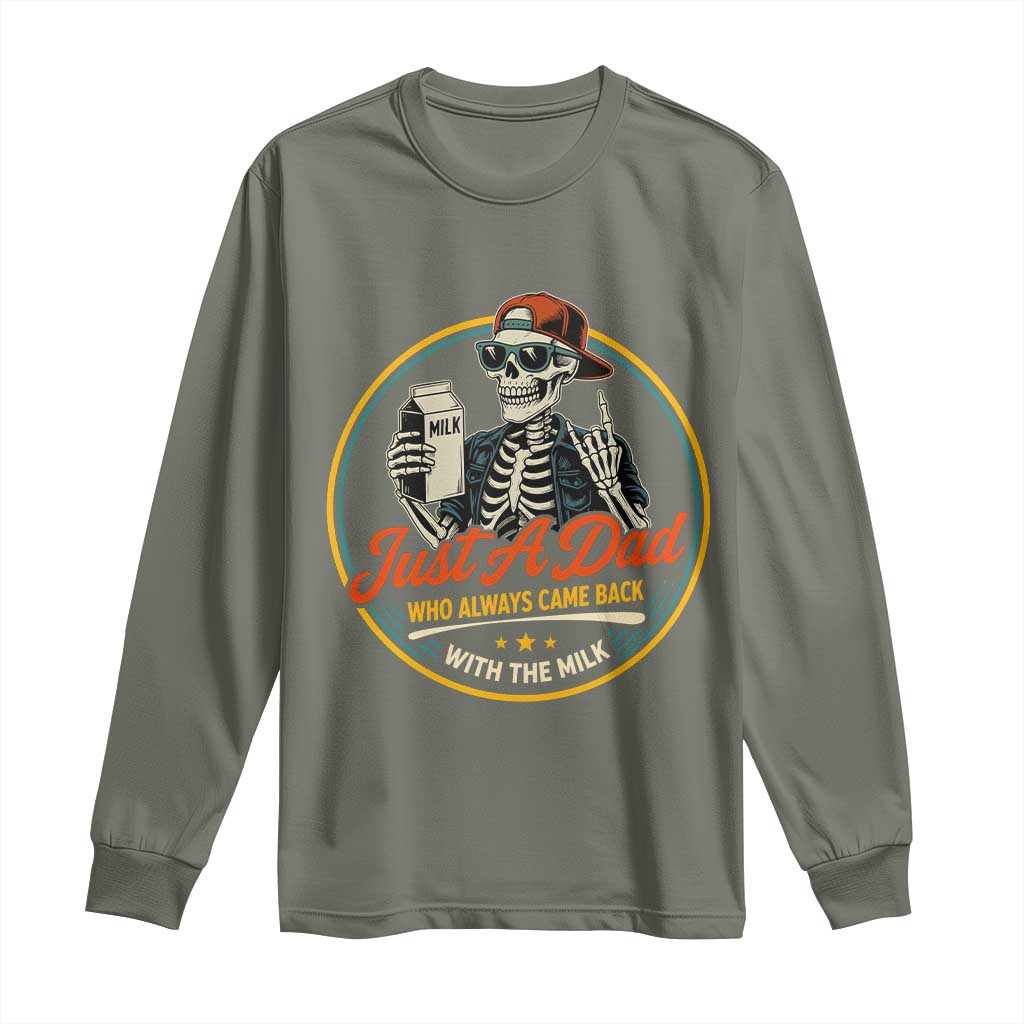 Just A Dad Who Always Came Back With The Milk Long Sleeve Shirt Funny Skeleton Father