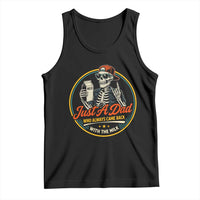 Just A Dad Who Always Came Back With The Milk Tank Top Funny Skeleton Father