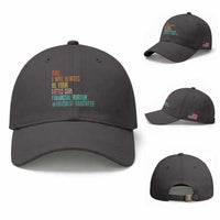 Dad I Will Always Be Your Financial Burden Baseball Cap Funny Girl Dad