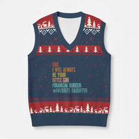 Dad I Will Always Be Your Financial Burden V-Neck Knit Sweater Vest Funny Girl Dad