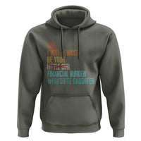 Dad I Will Always Be Your Financial Burden Hoodie Funny Girl Dad