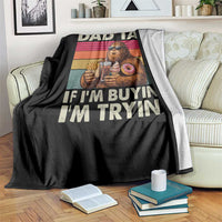 Dad Tax If I Am Buying I Am Trying Throw Blanket Funny Bigfoot Dad Father's Day Fast Food