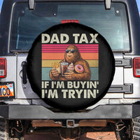 Dad Tax If I Am Buying I Am Trying Spare Tire Cover Funny Bigfoot Dad Father's Day Fast Food