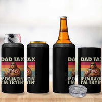 Dad Tax If I Am Buying I Am Trying 4 in 1 Can Cooler Tumbler Funny Bigfoot Dad Father's Day Fast Food