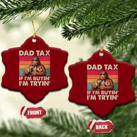 Dad Tax If I Am Buying I Am Trying Ceramic Ornament Funny Bigfoot Dad Father's Day Fast Food