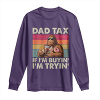 Dad Tax If I Am Buying I Am Trying Long Sleeve Shirt Funny Bigfoot Dad Father's Day Fast Food