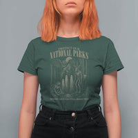 Protect Our National Parks Funny Cryptid Weirdcore T Shirt For Women Where Legends Still Roam Free Bigfoot Monthman
