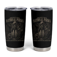 Protect Our National Parks Funny Cryptid Weirdcore Tumbler Cup Where Legends Still Roam Free Bigfoot Monthman