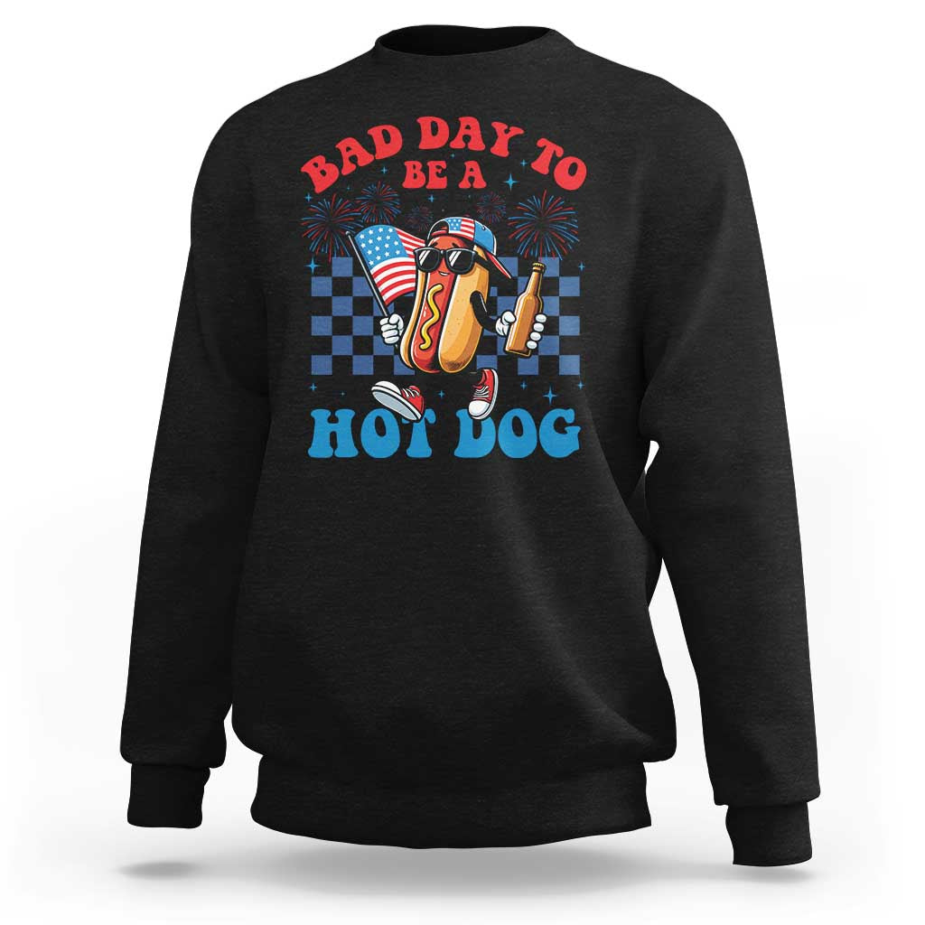 Bad Day To Be A Hot Dog 4th of July Sweatshirt Funny BBQ Grilling