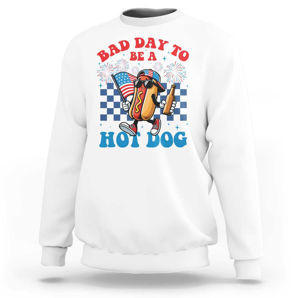 Bad Day To Be A Hot Dog 4th of July Sweatshirt Funny BBQ Grilling