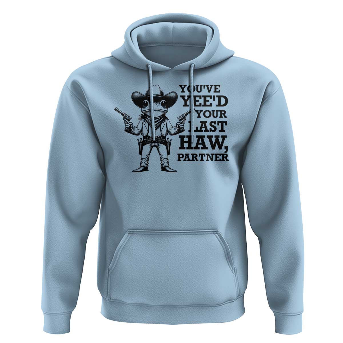 Funny Cowboy Frog Hoodie Vintage You've Yee'd Your Last Haw Partner - Wonder Print Shop