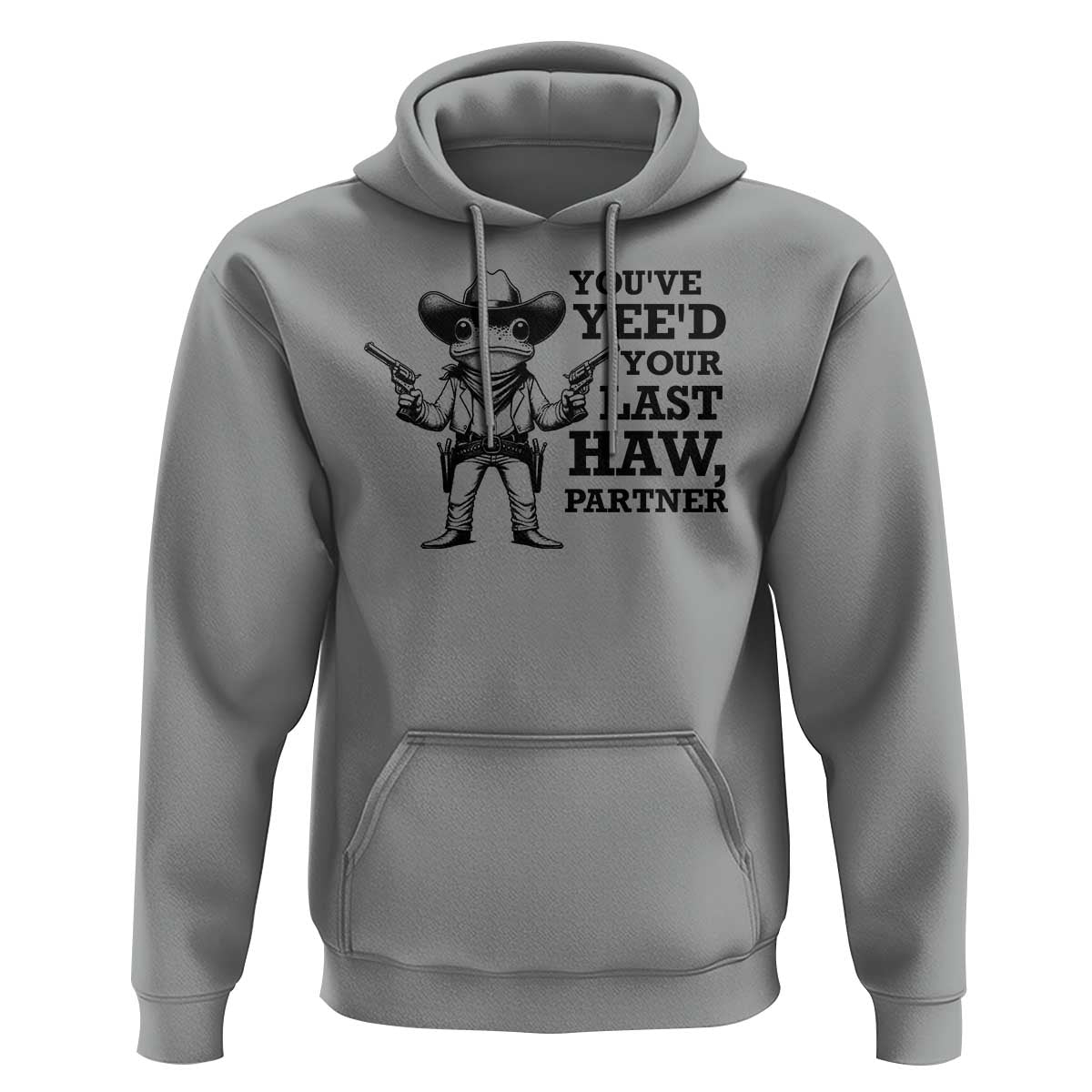 Funny Cowboy Frog Hoodie Vintage You've Yee'd Your Last Haw Partner - Wonder Print Shop