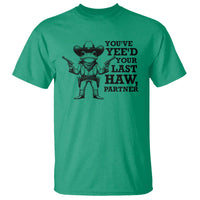 Funny Cowboy Frog T Shirt Vintage You've Yee'd Your Last Haw Partner - Wonder Print Shop