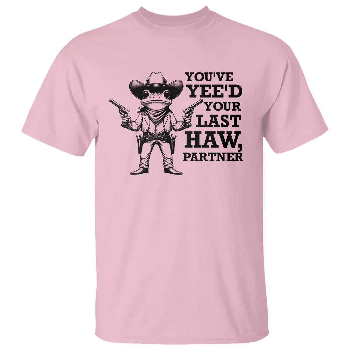 Funny Cowboy Frog T Shirt Vintage You've Yee'd Your Last Haw Partner - Wonder Print Shop