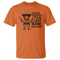 Funny Cowboy Frog T Shirt Vintage You've Yee'd Your Last Haw Partner - Wonder Print Shop