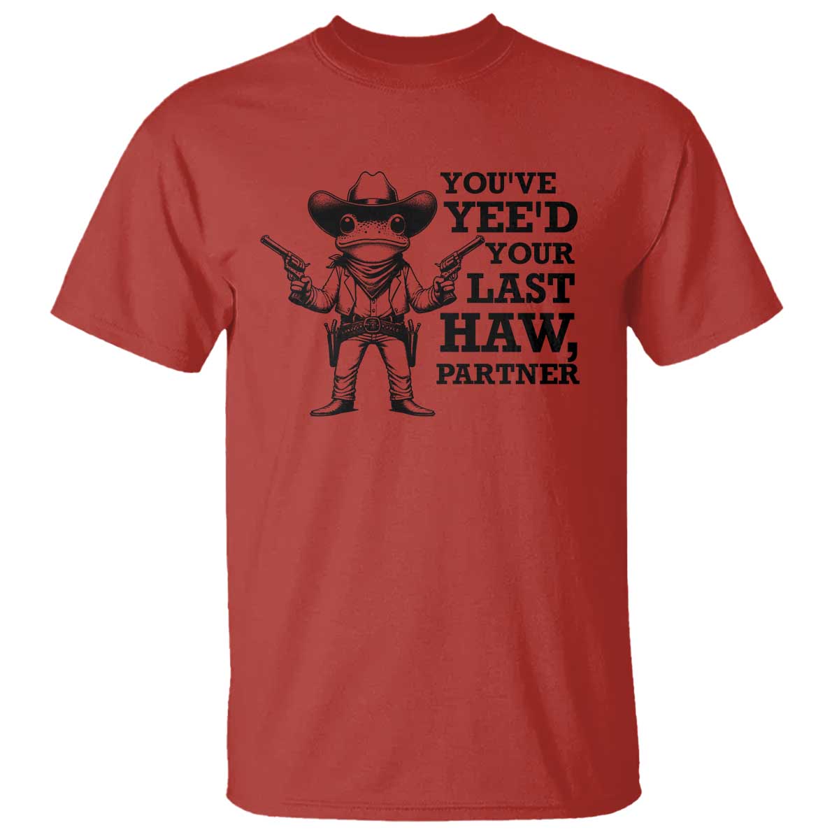 Funny Cowboy Frog T Shirt Vintage You've Yee'd Your Last Haw Partner - Wonder Print Shop