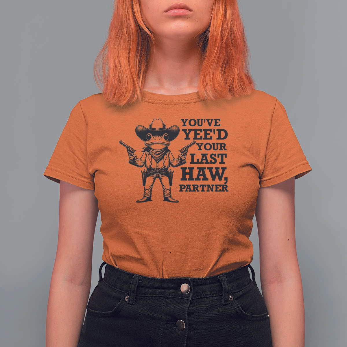 Funny Cowboy Frog T Shirt For Women Vintage You've Yee'd Your Last Haw Partner - Wonder Print Shop