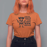 Funny Cowboy Frog T Shirt For Women Vintage You've Yee'd Your Last Haw Partner - Wonder Print Shop
