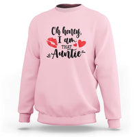 Aunt Sweatshirt Oh Honey I'm That Auntie Heart Lips - Wonder Print Shop