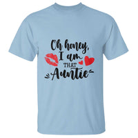 Aunt T Shirt Oh Honey I'm That Auntie Heart Lips - Wonder Print Shop