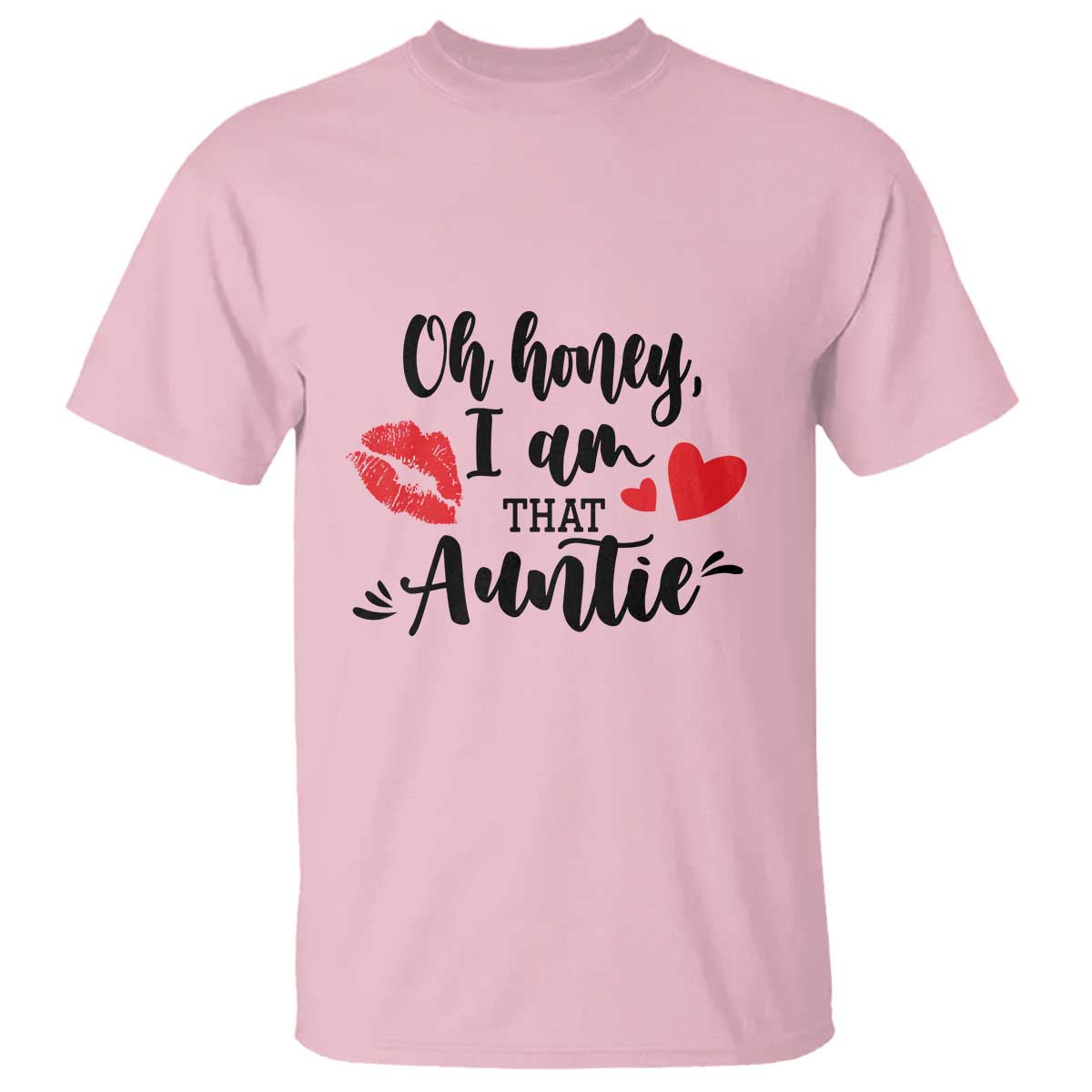 Aunt T Shirt Oh Honey I'm That Auntie Heart Lips - Wonder Print Shop