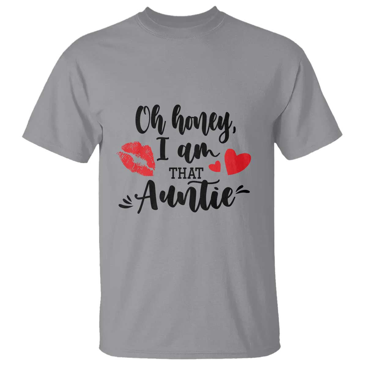 Aunt T Shirt Oh Honey I'm That Auntie Heart Lips - Wonder Print Shop