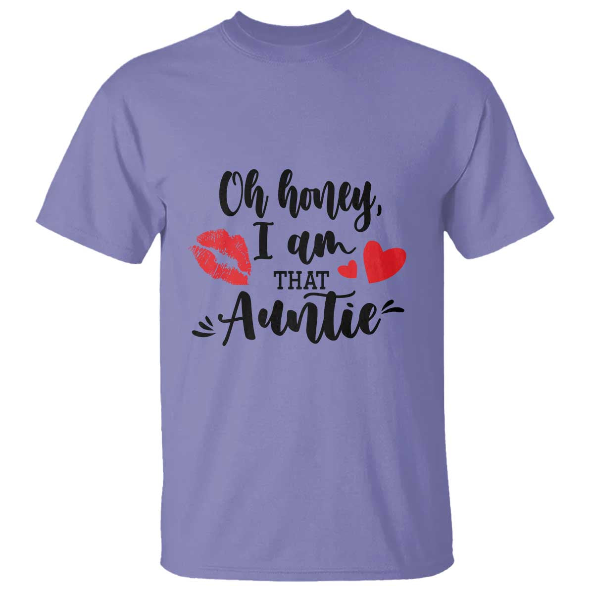 Aunt T Shirt Oh Honey I'm That Auntie Heart Lips - Wonder Print Shop