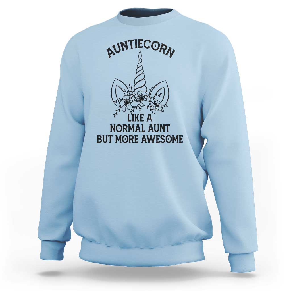 Aunt Unicorn Sweatshirt Aunticorn Like A Normal Aunt Only More Awesome - Wonder Print Shop