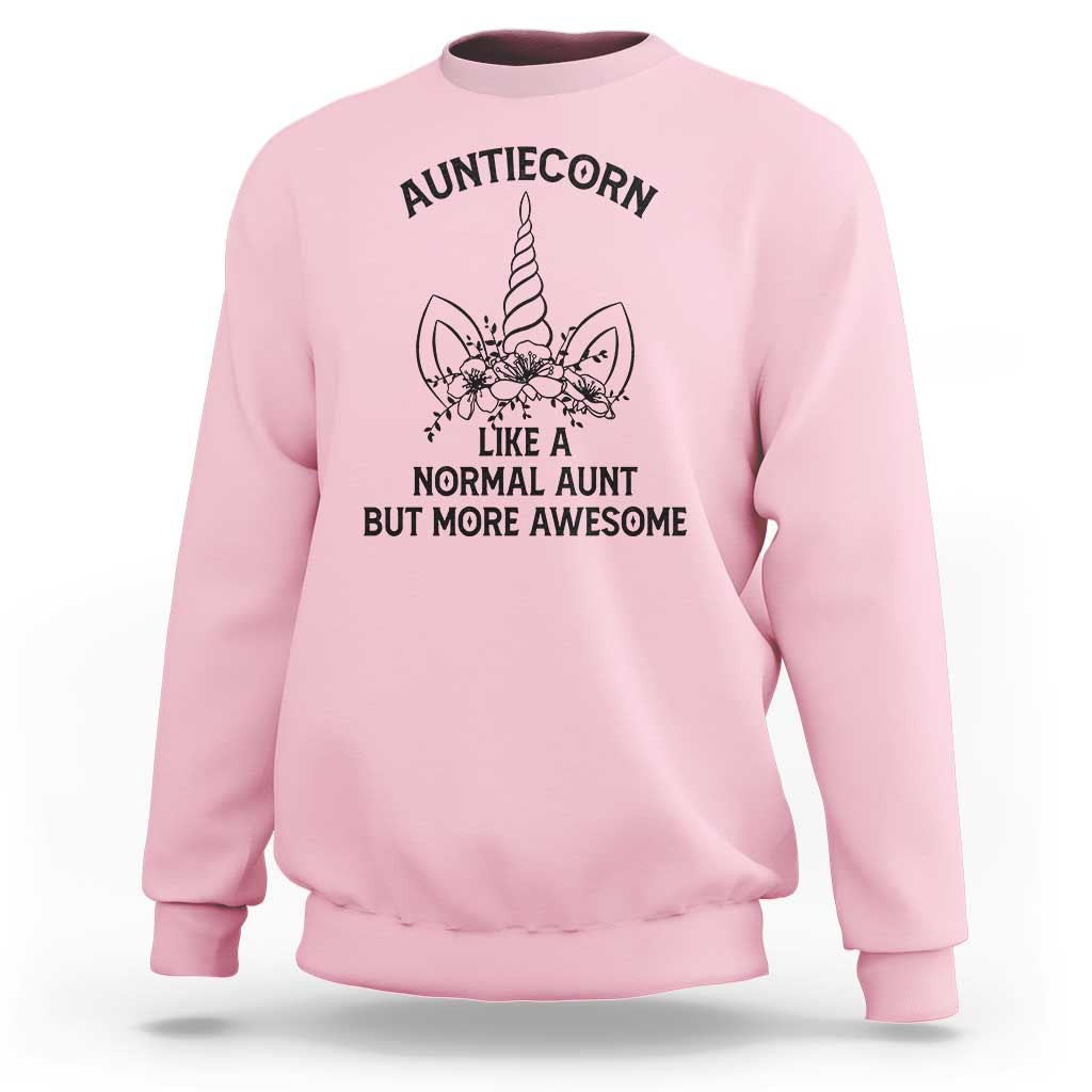 Aunt Unicorn Sweatshirt Aunticorn Like A Normal Aunt Only More Awesome - Wonder Print Shop