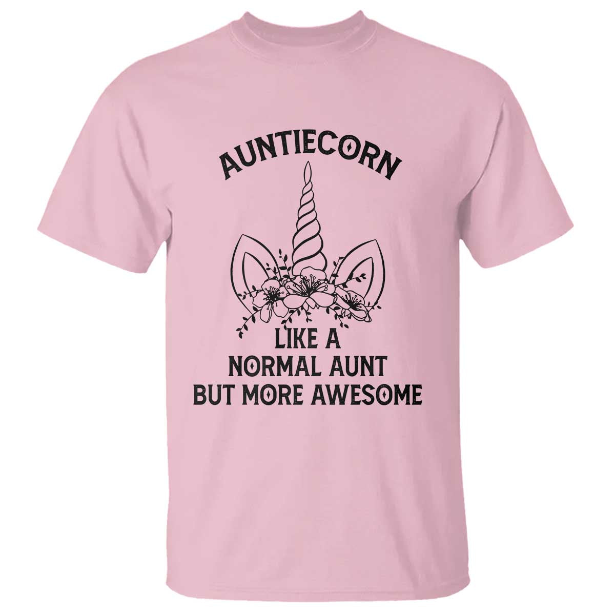 Aunt Unicorn T Shirt Aunticorn Like A Normal Aunt Only More Awesome - Wonder Print Shop