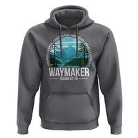 Christian Hoodie Waymaker Promise Keeper Light In The Darkness Miracle Worker Bible Verse - Wonder Print Shop