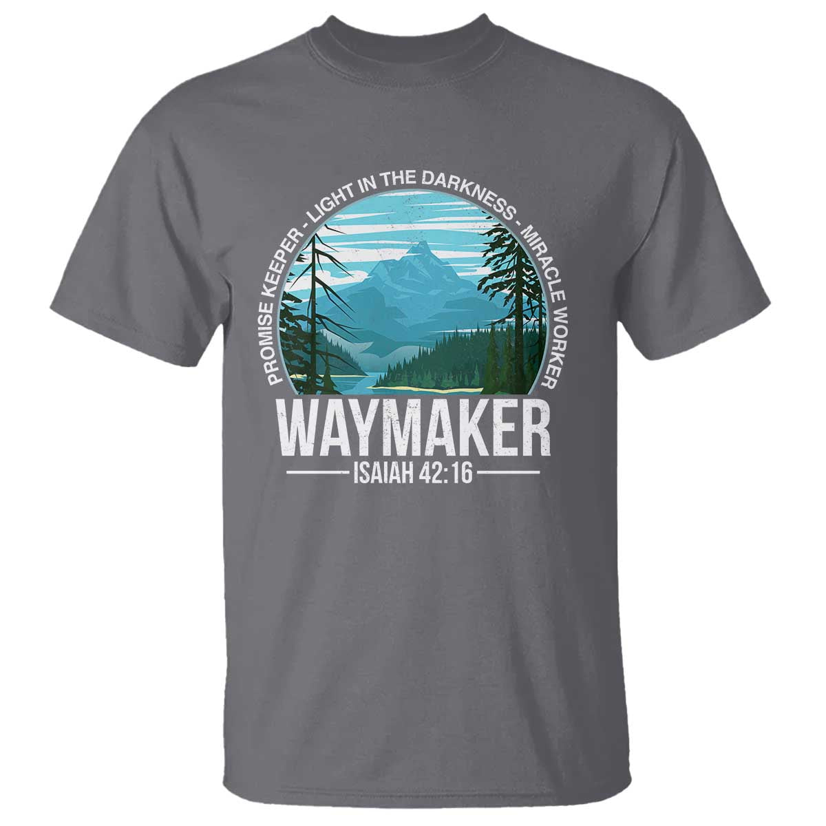 Christian T Shirt Waymaker Promise Keeper Light In The Darkness Miracle Worker Bible Verse - Wonder Print Shop