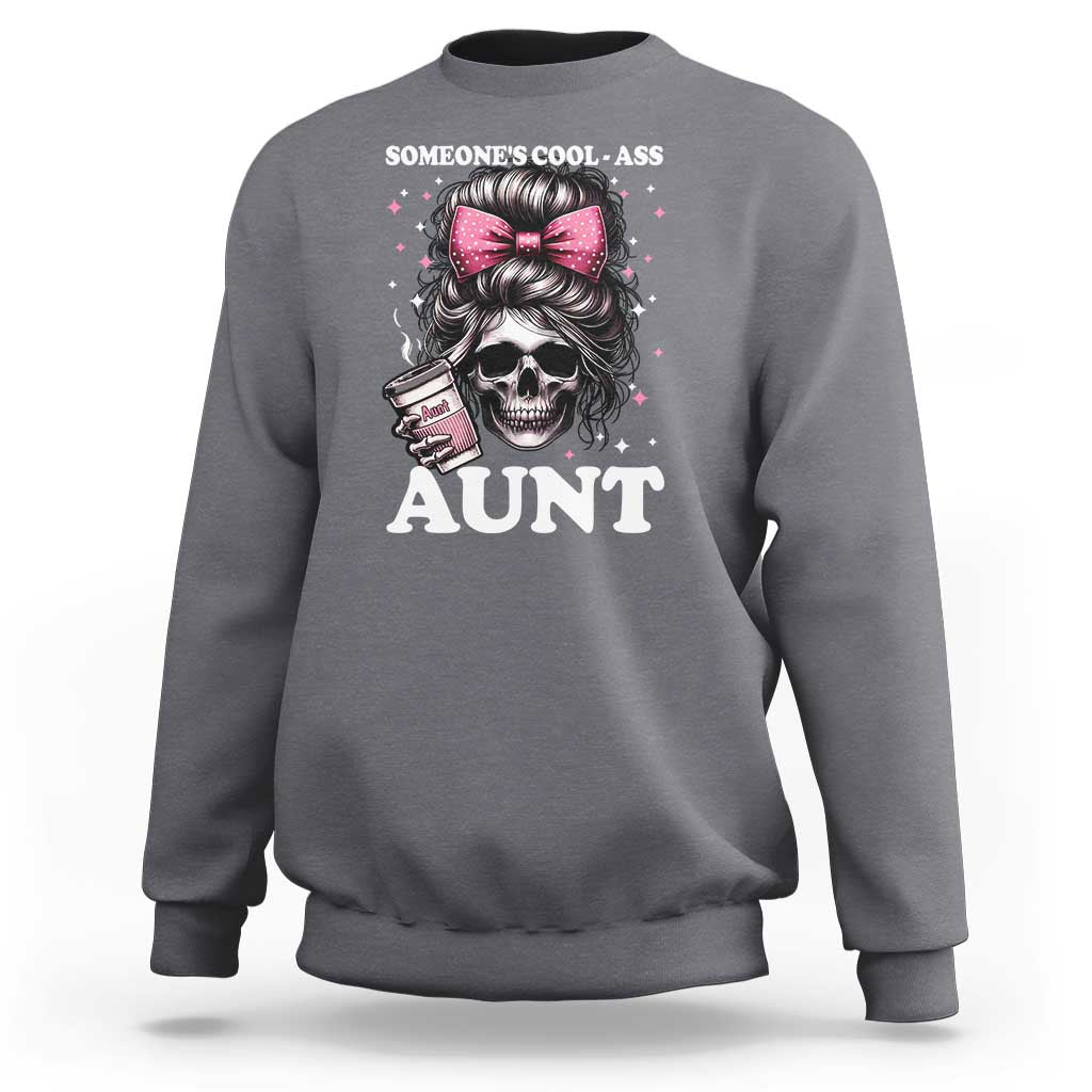 Funny Aunt Sweatshirt Someone's Cool Ass Auntie Skull Coffee - Wonder Print Shop