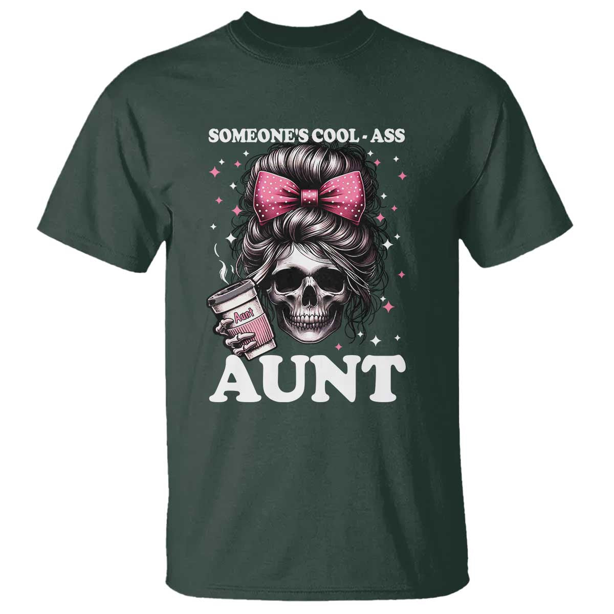 Funny Aunt T Shirt Someone's Cool Ass Auntie Skull Coffee - Wonder Print Shop