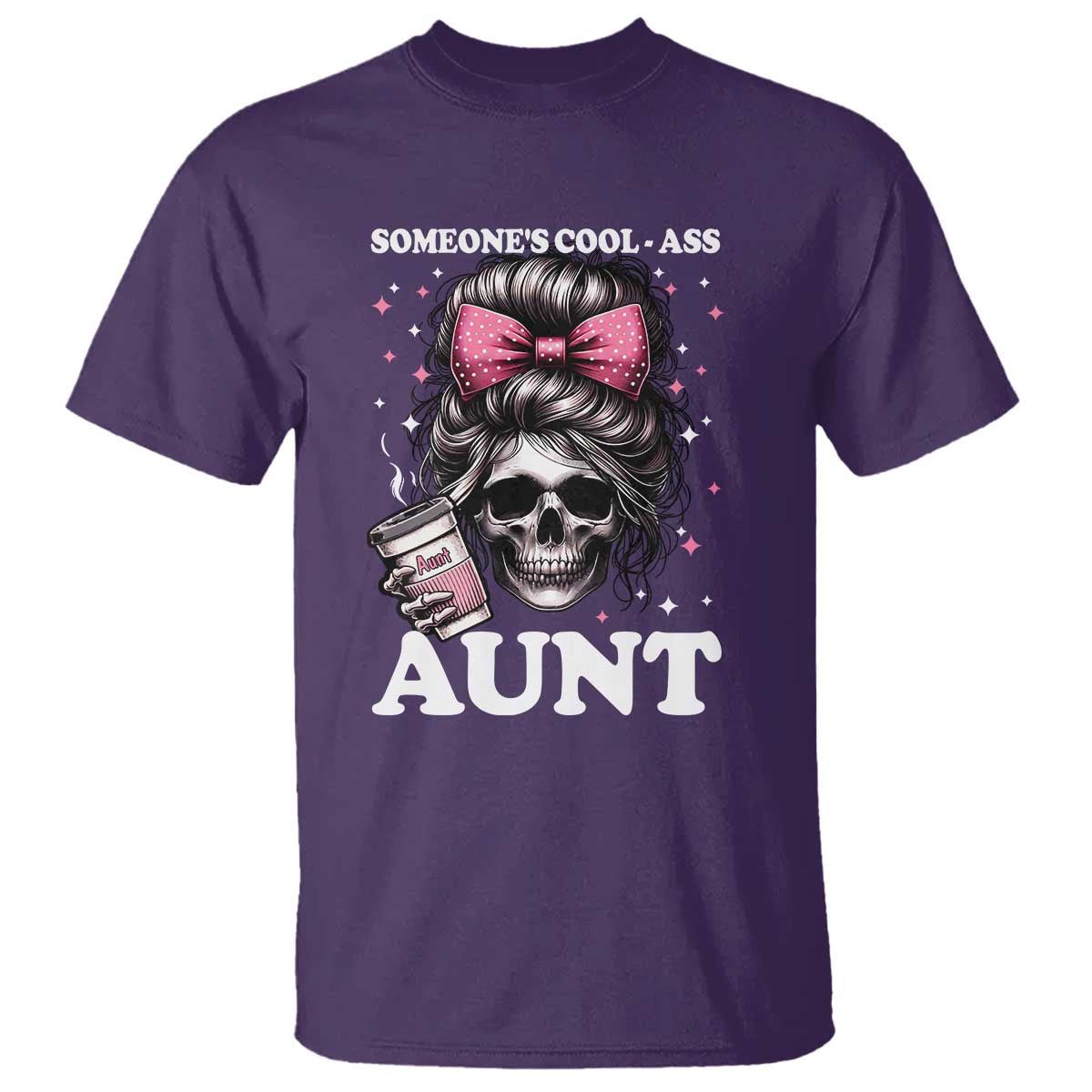 Funny Aunt T Shirt Someone's Cool Ass Auntie Skull Coffee - Wonder Print Shop