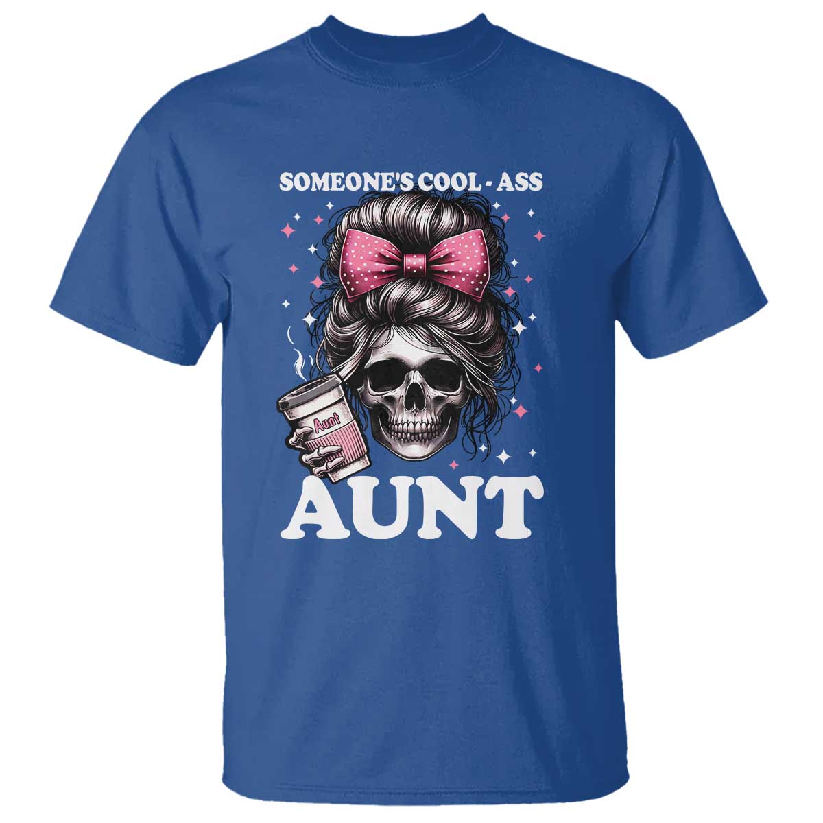 Funny Aunt T Shirt Someone's Cool Ass Auntie Skull Coffee - Wonder Print Shop