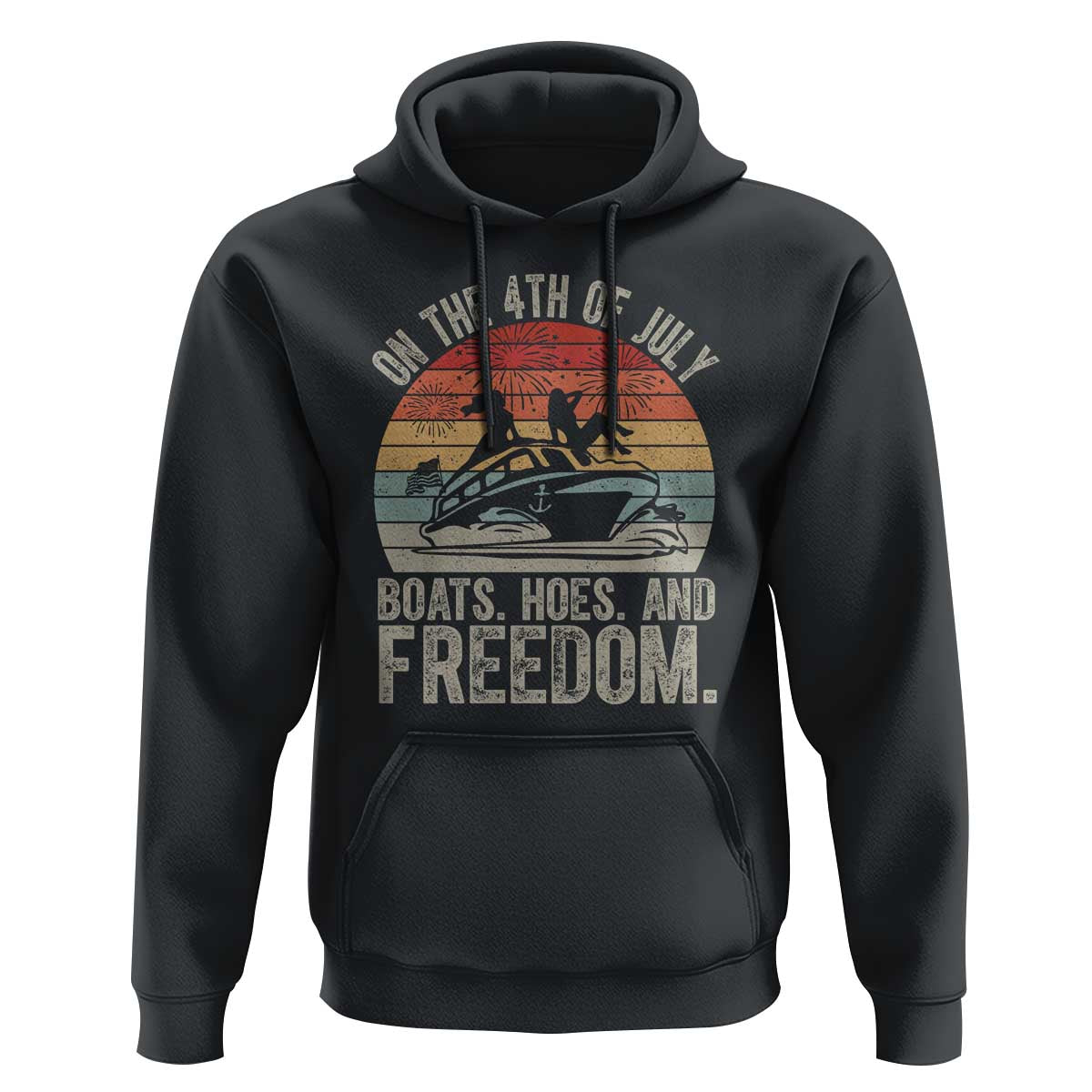 Funny On The 4th Of July Boats Hoes And Freedom Hoodie - Wonder Print Shop