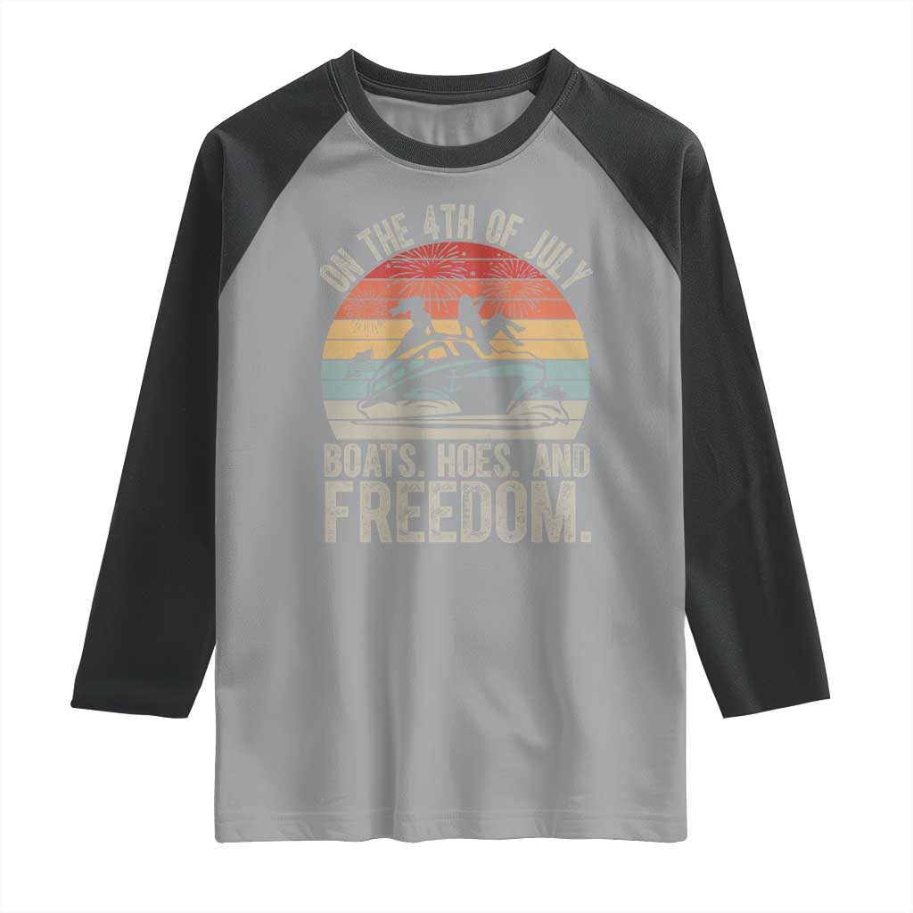 Funny On The 4th Of July Boats Hoes And Freedom Raglan Shirt - Wonder Print Shop