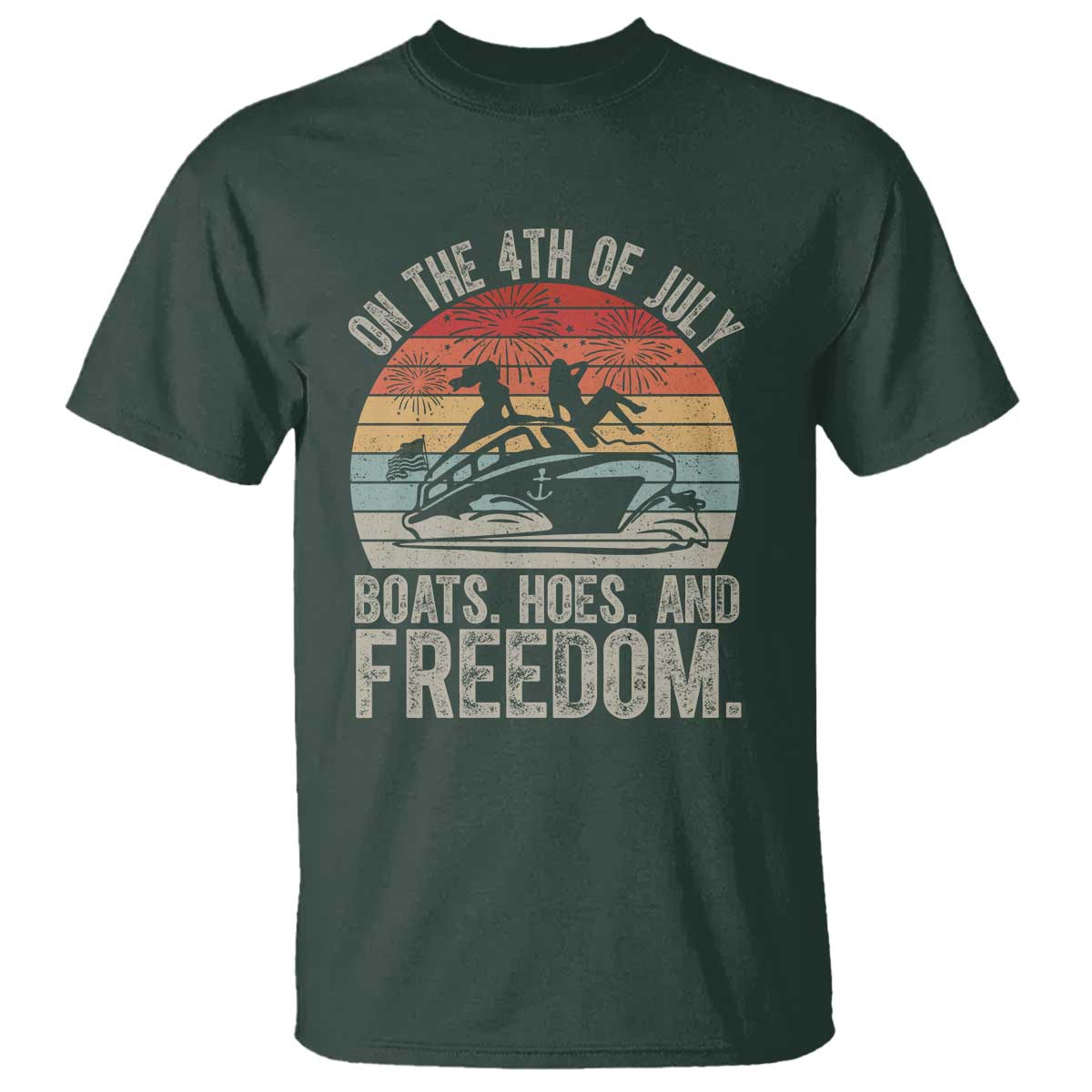Funny On The 4th Of July Boats Hoes And Freedom T Shirt - Wonder Print Shop
