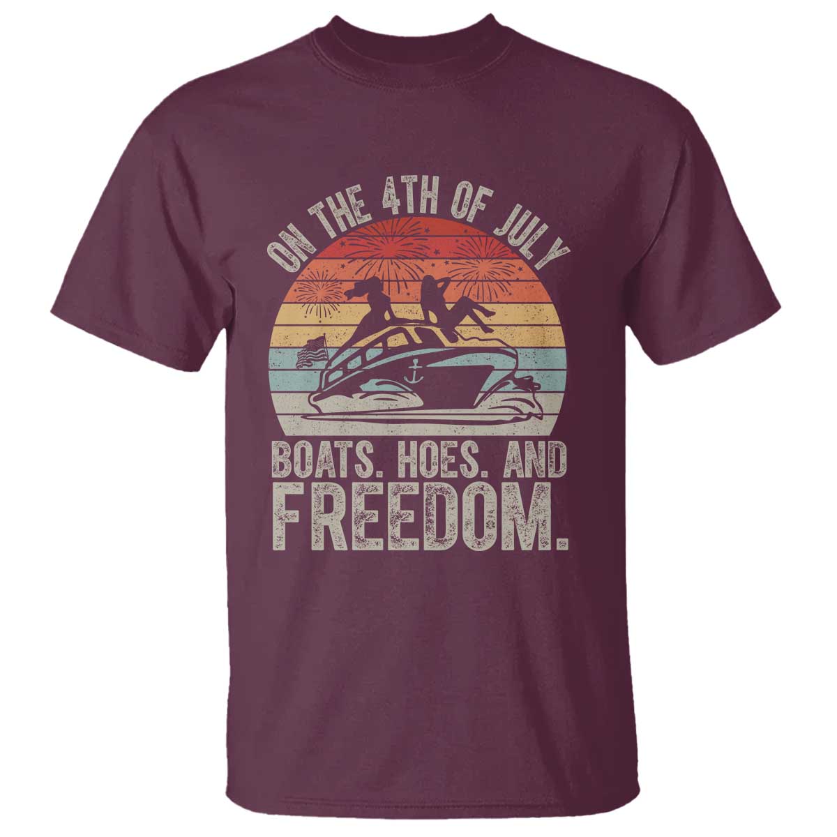 Funny On The 4th Of July Boats Hoes And Freedom T Shirt - Wonder Print Shop