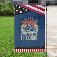 Funny On The 4th Of July Boats Hoes And Freedom Garden Flag
