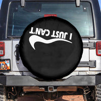 Funny I Just Cant Spare Tire Cover Sarcastic Motivation Con Baffo - Wonder Print Shop
