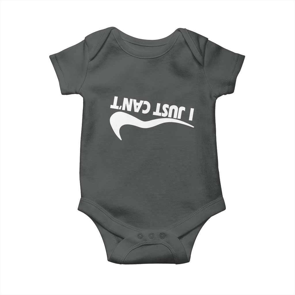 Funny I Just Cant Baby Onesie Sarcastic Motivation Con Baffo - Wonder Print Shop