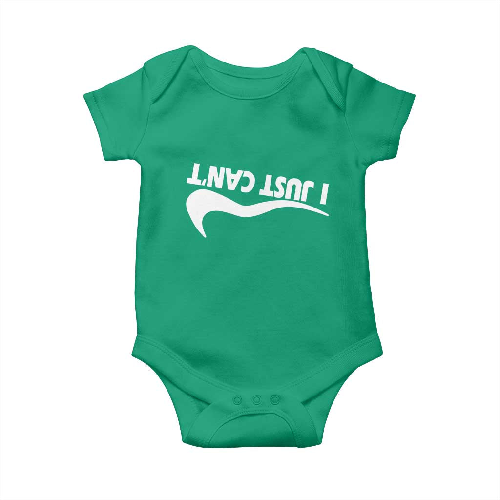 Funny I Just Cant Baby Onesie Sarcastic Motivation Con Baffo - Wonder Print Shop