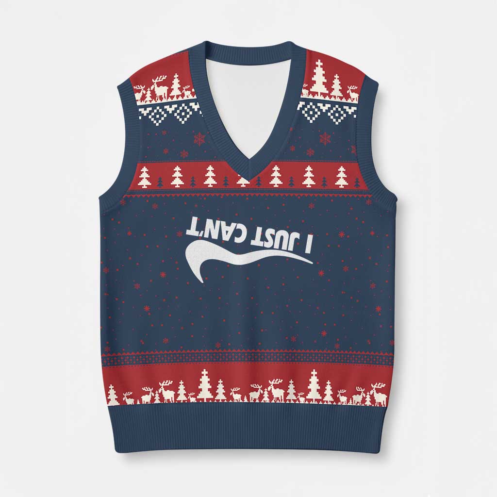 Funny I Just Cant V-Neck Knit Sweater Vest Sarcastic Motivation Con Baffo - Wonder Print Shop