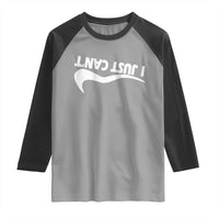 Funny I Just Cant Raglan Shirt Sarcastic Motivation Con Baffo - Wonder Print Shop
