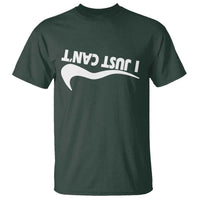 Funny I Just Cant T Shirt Sarcastic Motivation Con Baffo - Wonder Print Shop