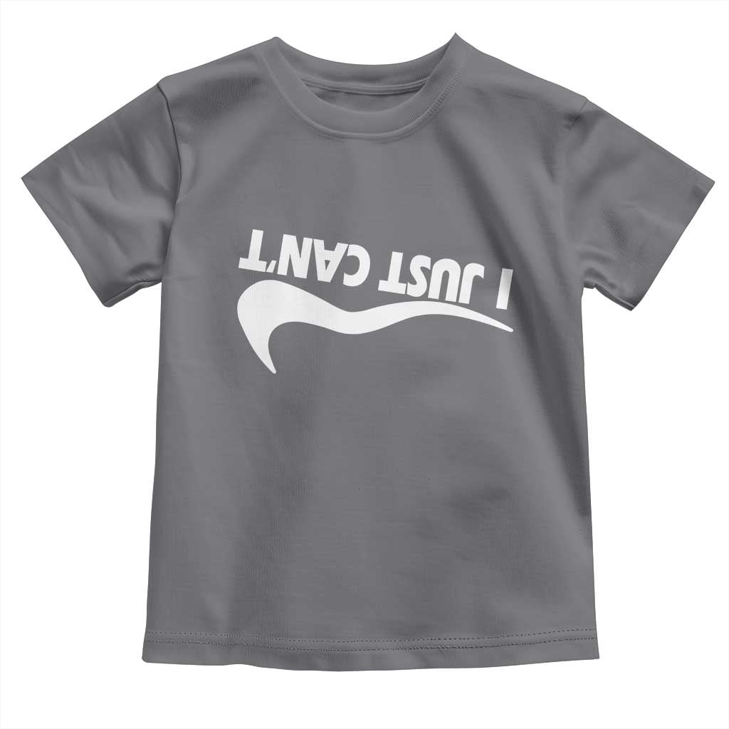 Funny I Just Cant Toddler T Shirt Sarcastic Motivation Con Baffo - Wonder Print Shop