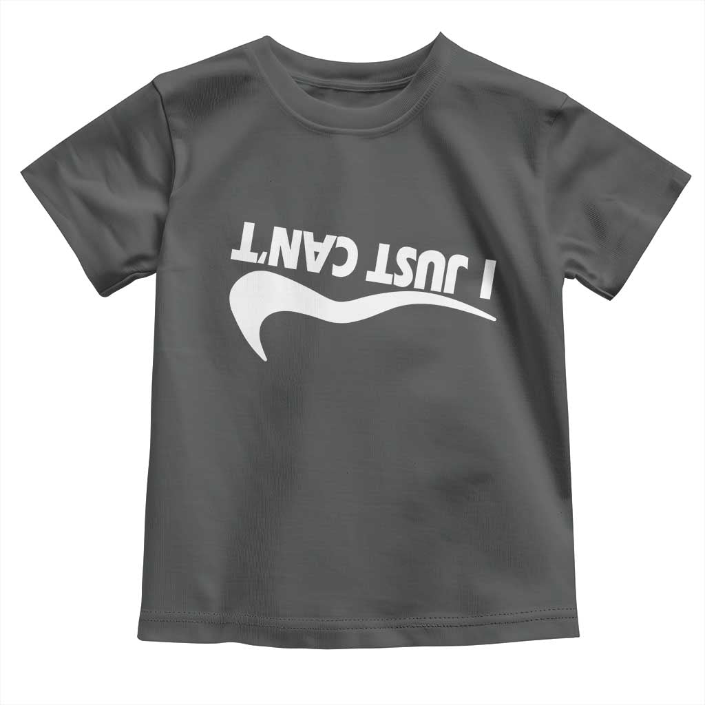 Funny I Just Cant Toddler T Shirt Sarcastic Motivation Con Baffo - Wonder Print Shop