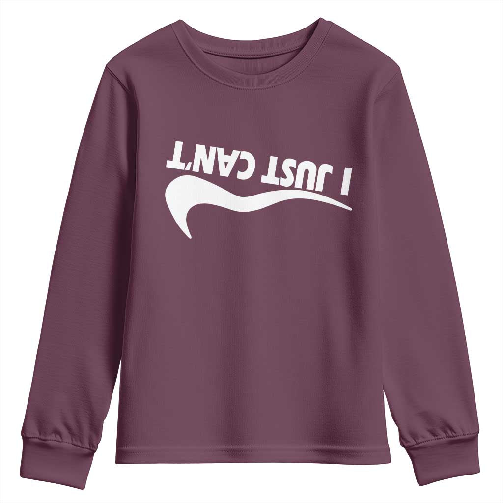Funny I Just Cant Youth Sweatshirt Sarcastic Motivation Con Baffo - Wonder Print Shop